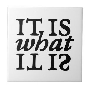 "Het is wat het is" typografie Tegeltje