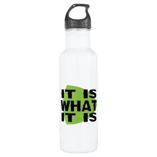 Het is wat het is waterfles  (Voorkant)