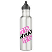 Het is wat het is - waterflesje waterfles  (Rechts)