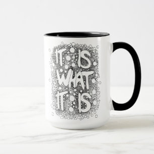 Het is wat het is, Word Art Coffee Mok