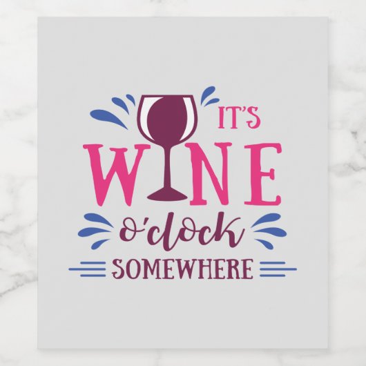 Het is Wine O-klok ergens grappig Wijn Etiket (Enkel label)