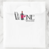 Het is Wine O-klok Ronde Sticker (Tas)
