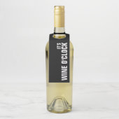 HET IS WINE O'CLOCK op Black Flessenhanger (Op fles)