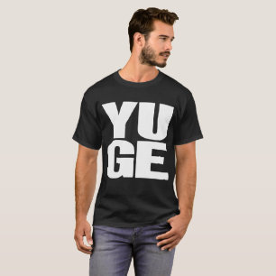 Het is YUGE! Trump Donkerkleurig T-shirt