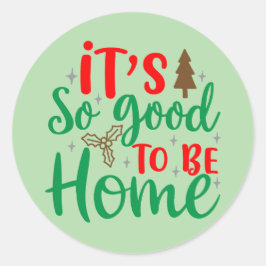Het is zo fijn om thuis te zijn ronde sticker
