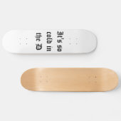 Het is zo koud in het D-dek. Skateboard (Horizontaal)