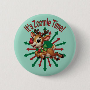 Het is zoomie tijd! kerstrendier ronde button 5,7 cm