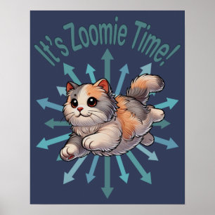Het is Zoomie Tijd Verdunde Calico Kat Poster