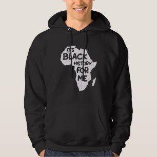 Het is Zwarte Geschiedenis voor mij Zwarte Geschie Hoodie