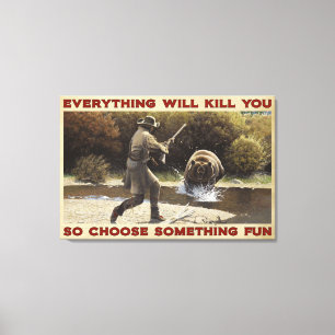 Het jagen van Beer alles zal je canvasdecor doden Canvas Afdruk