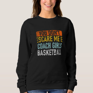 Het kan me niet schelen dat ik coach Girls Basketb Trui