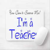 Het kan me niet schelen dat ik leraar ben muismat (Met muis)