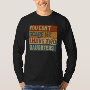 Het kan me niet schelen dat ik twee aughters heb d t-shirt
