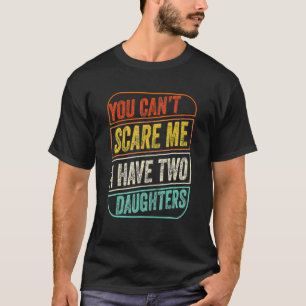 Het kan me niet schelen dat ik twee aughters heb d t-shirt