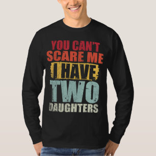 Het kan me niet schelen dat ik twee Daughters Retr T-shirt