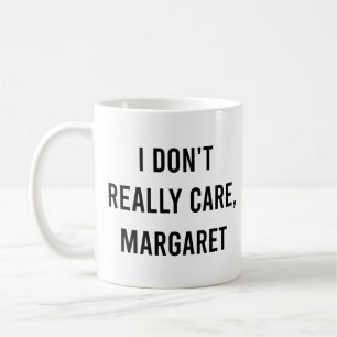 Het Kan Me Niet Schelen, Margaret Grappige Vice Pr Koffiemok