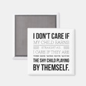 Het kan me niet schelen of mijn kind recht A's ver Magneet (Voorkant / Achterkant)