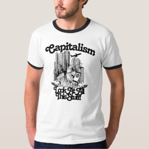 Het kapitalisme is ontmoedigend voor Ringer T-shirt