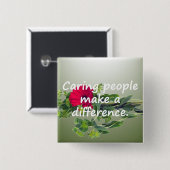 Het klaren van mensen maakt een verschil vierkante button 5,1 cm (Voorkant /achterkant)
