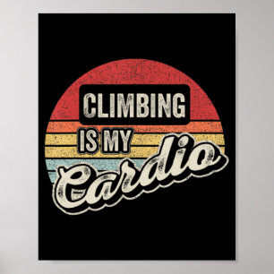 Het klimmen is mijn achterrockklimmer van Cardio Poster