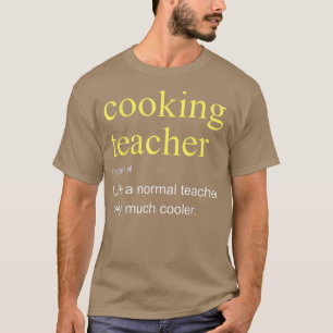 Het koken van leraar Definitie Cool Funny T-shirt