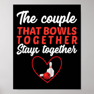 Het koppel dat samen bowlt blijft samen bowlen poster