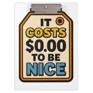 Het kost $ 0,00 om aardig te zijn - gedurfde typog klembord