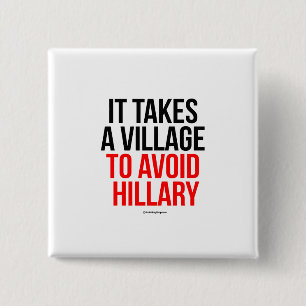 Het kost een dorp om Hillary te vermijden Vierkante Button 5,1 Cm