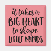 Het kost een groot hart - de leraar cadeau magneet (Voorkant)