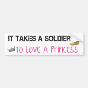 Het kost een soldaat om van een prinses te houden bumpersticker