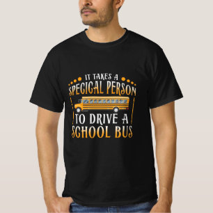 Het kost een speciaal iemand om een schoolbus te r t-shirt