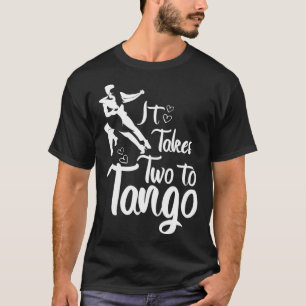 Het kost twee om te tangoen Kunstwerk Tango-lerare T-shirt