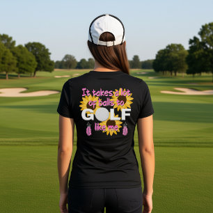 Het kost veel ballen om te golfen als ik slogan t-shirt