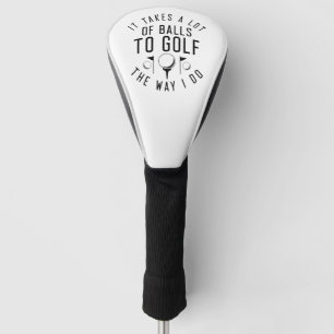 Het kost veel ballen om te golven zoals ik doe golfheadcover