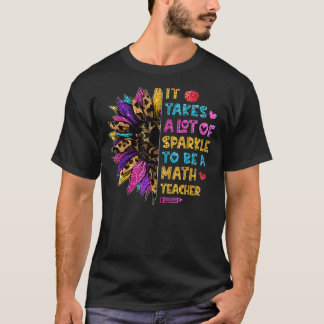 Het kost veel glans om een wiskundeleraar-app te z t-shirt