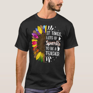 Het kost veel muggen om leraar zonnebloem te zijn t-shirt