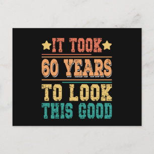 Het kostte 60 jaar om er zo goed uit te zien briefkaart