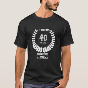 Het kostte me 40 jaar om deze goede grappige 40 ja t-shirt