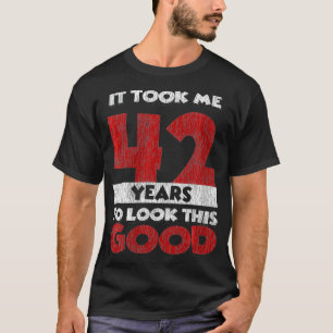 Het kostte me 42 jaar om deze goede 42e te zien t-shirt