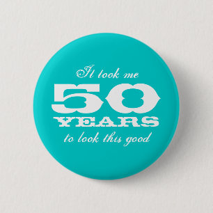 Het kostte me 50 jaar om naar deze goede knoppen t ronde button 5,7 cm
