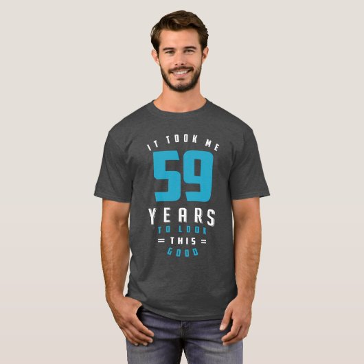 Het kostte me 59 jaar t-shirt (Voorkant volledig)
