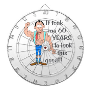 Het kostte me 60 jaar om er zo goed uit te zien. dartbord