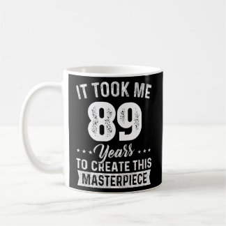 Het kostte me 89 jaar meesterwerk 89th 89 koffiemok