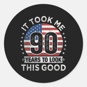 Het kostte me 90 jaar om er zo goed uit te zien 90 ronde sticker