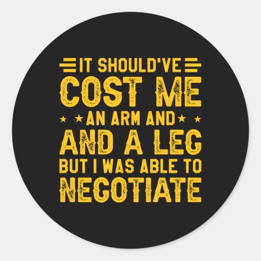 Het kostte me een arm en een been ampus ronde sticker (Voorkant)