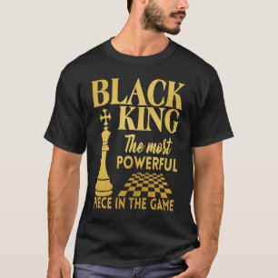 Het krachtigste stuk van het spel Black King Khe T-shirt