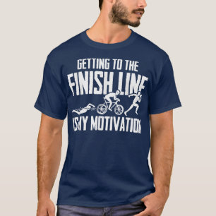 Het krijgen aan de beëindigende lijn is mijn motiv t-shirt