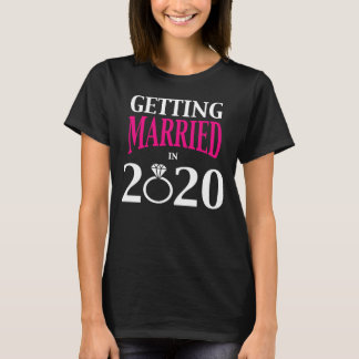 Het krijgen van de gehuwde bruid om 2020 Verloving T-shirt