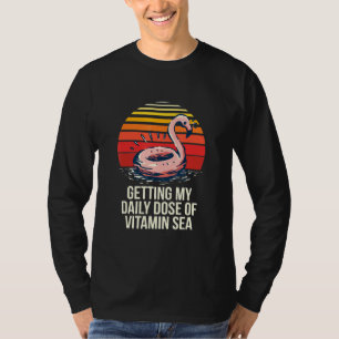 Het krijgen van mijn dagelijkse dosis vitamine-Zee T-shirt