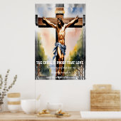Het kruis is het bewijs van die liefde poster (Keuken)